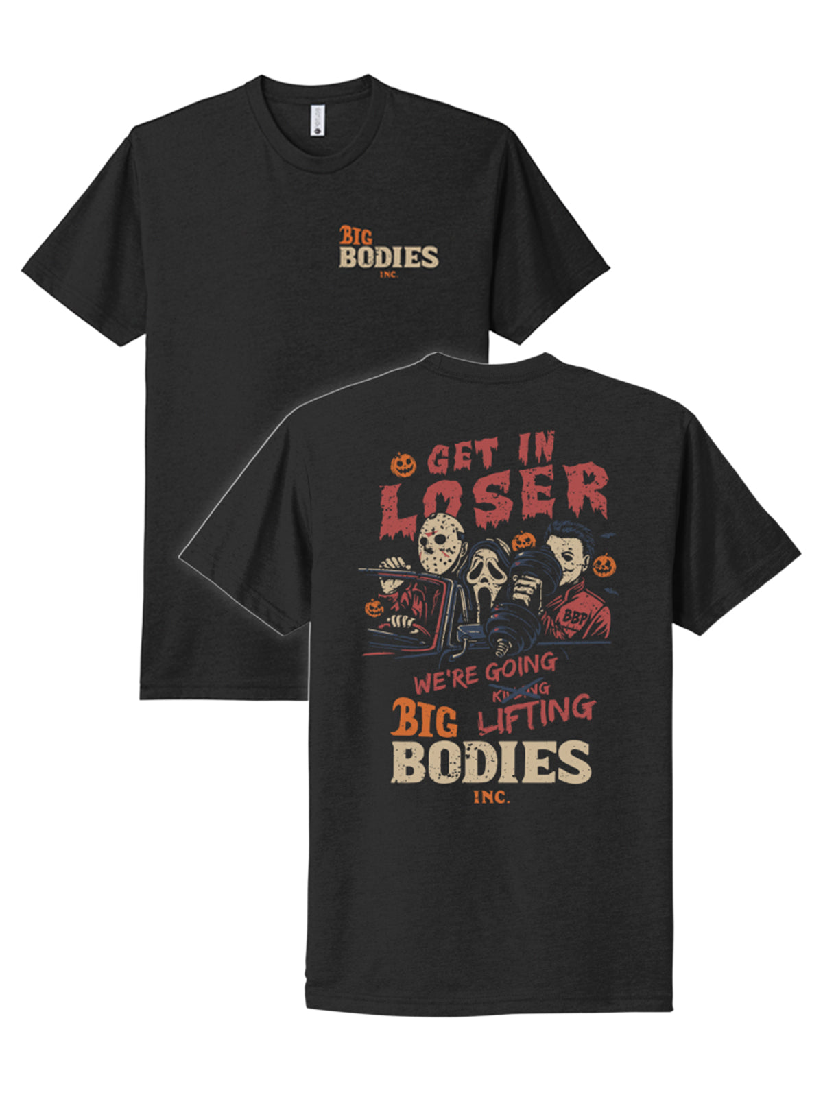 Big Bodies - Get In Loser - Were Going Lifting