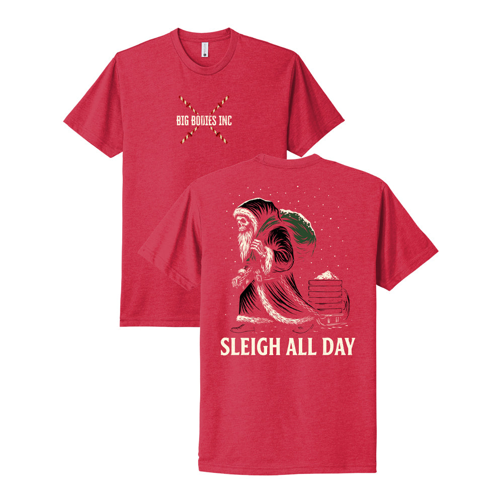 Big Bodies -  Sleigh All Day  Christmas Shirt