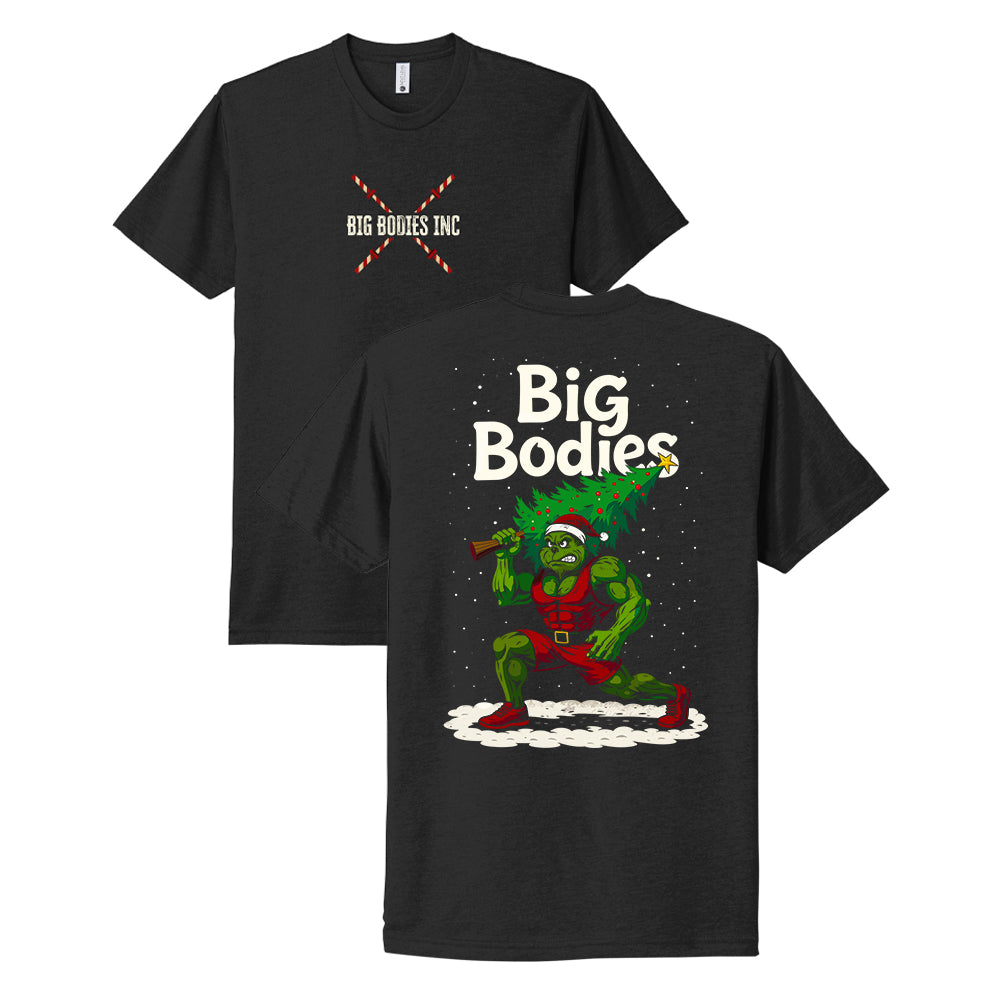 Big Bodies -  Grinchmas Tree
